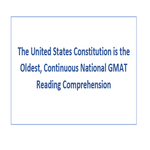 The United States Constitution is the Oldest Continuous National GMAT Reading Comprehension